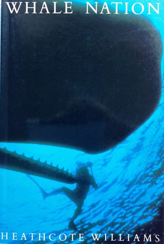 Whale Nation - Heathcote Williams