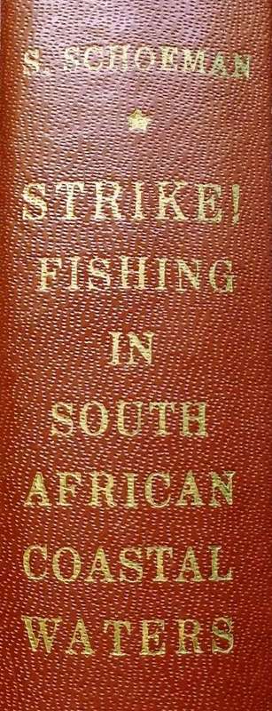 STRIKE!  Fishing in South African Coastal Waters - S Schoeman - First Edition - Hardcover