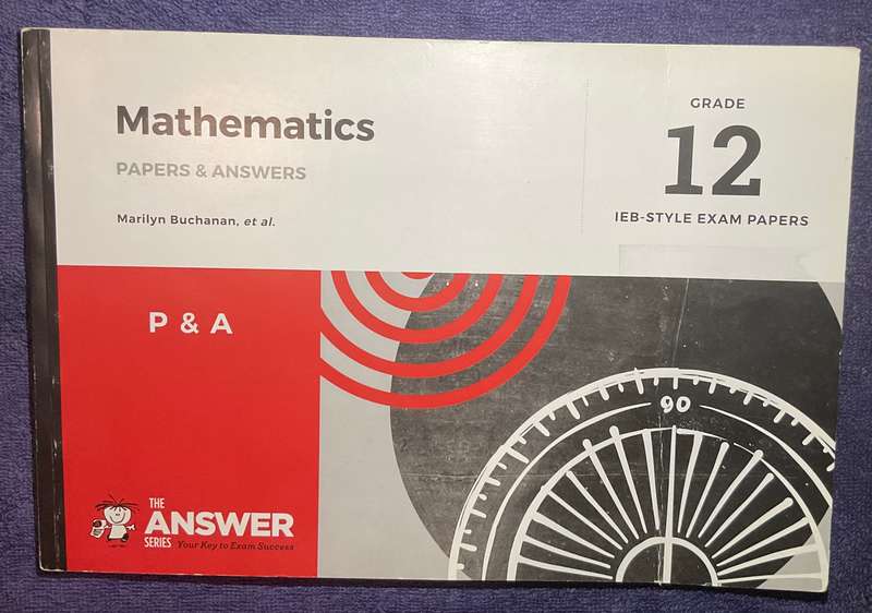 Grade 12 Mathematics IEB Papers & Answers
