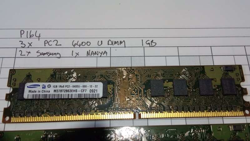 3 x PC2 6400 U DIMM 1GB (2 Samsung, 1 Nanya)