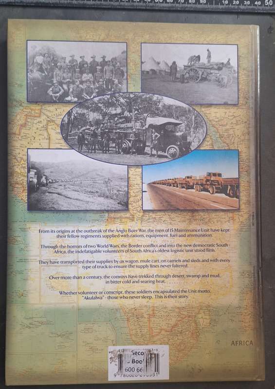 Through Desert, Veld & Mud: The History of 15 Maintenance Unit 1899-1999 by H.R. Paterson & M. Levin