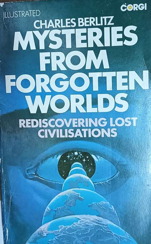 Mysteries From Forgotten Worlds - Charles Berlitz - Softcover - 222 pages