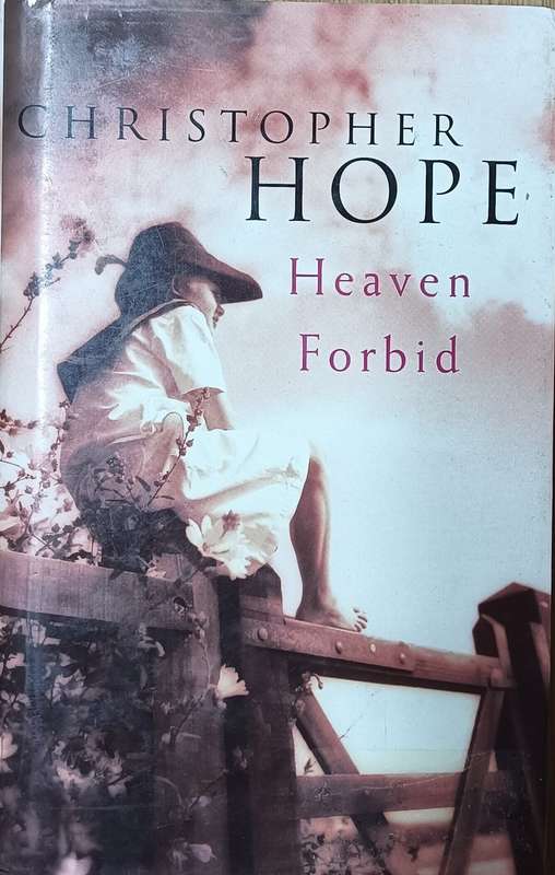 Heaven Forbid - Christopher Hope - Hardcover