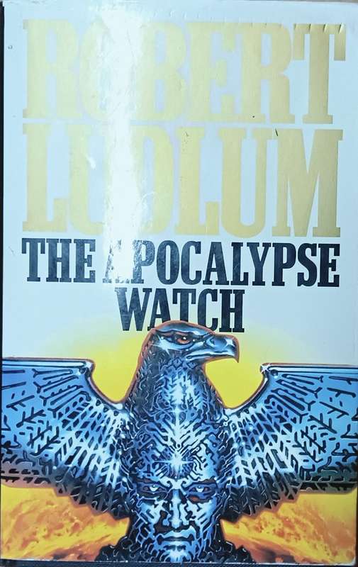 The Apocalypse Watch - Robert Ludlum - Hardcover