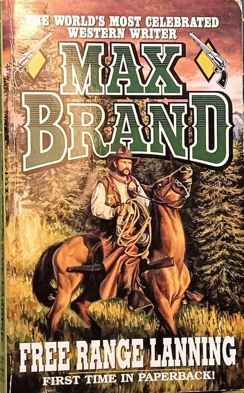 Free Range Lanning - Max Brand - Softcover - Western