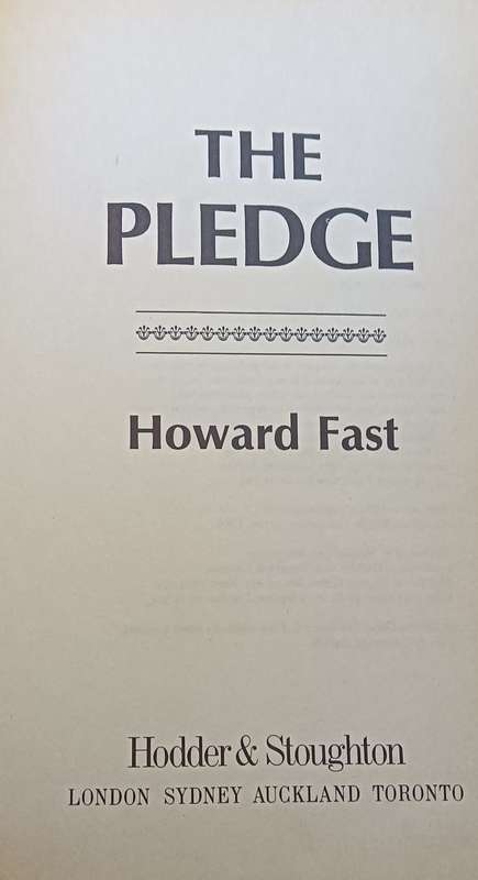 The Pledge - Howard Fast - Hardcover - 324 pages