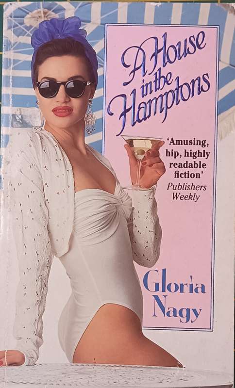 A House in the Hamptons - Gloria Nagy - Softcover - 371 pages