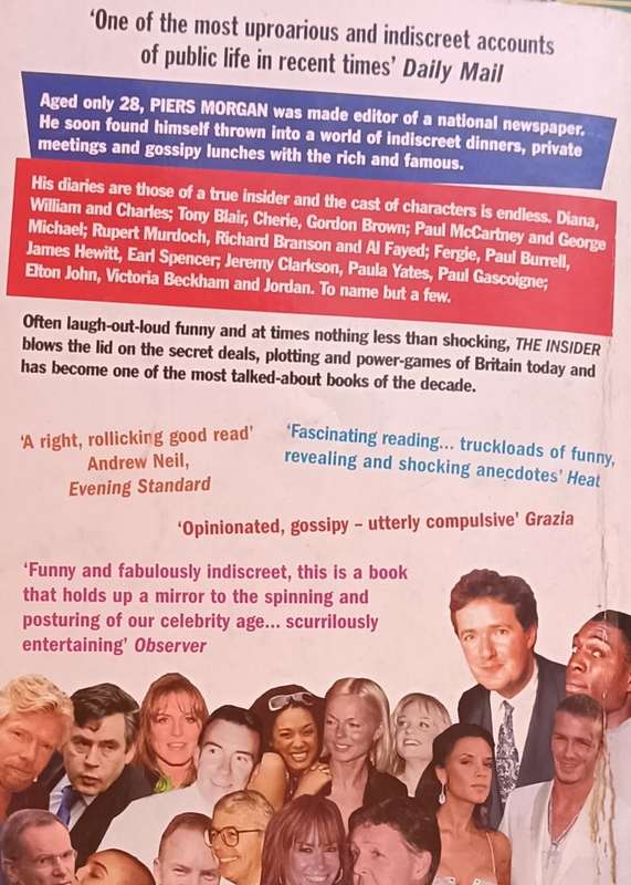 The Insider - The Private Diaries of a Scandalous Decade - Piers Morgan Softcover - 484 pages