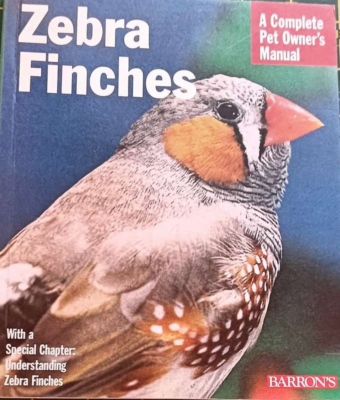 Zebra Finches - A Complete Pet Owner's Manual - Barron's - Softcover - 79 pages