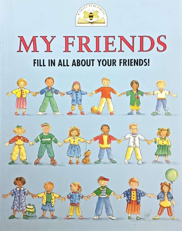 My Friends - Fill in all about your friends!