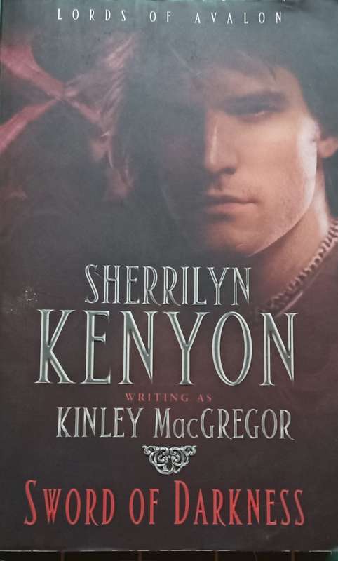 Sword of Darkness - Sherrilyn Kenyon writing as Kinley MacGregor - Softcover - 311 Pages