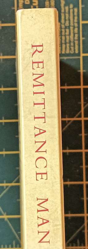 Remittance Man - Micheal  Worsnip - Softcover - 222 pages