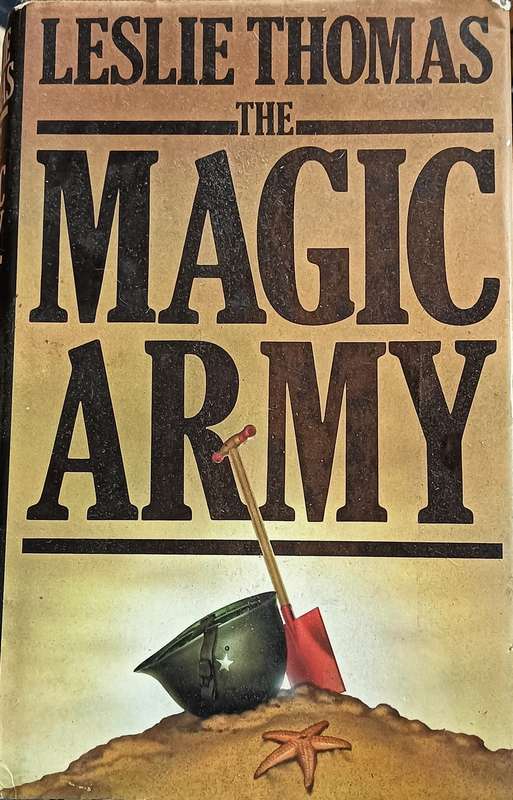 The Magic Army - Leslie Thomas - Hardcover - 464 Pages