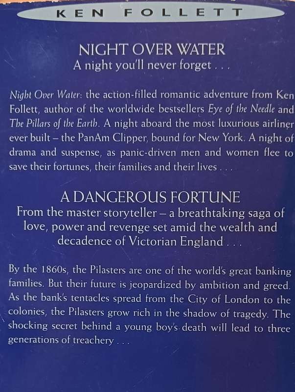 Night Over Water & A Dangerous Fortune - Ken Follett - Softcover - 642 & 595 pages