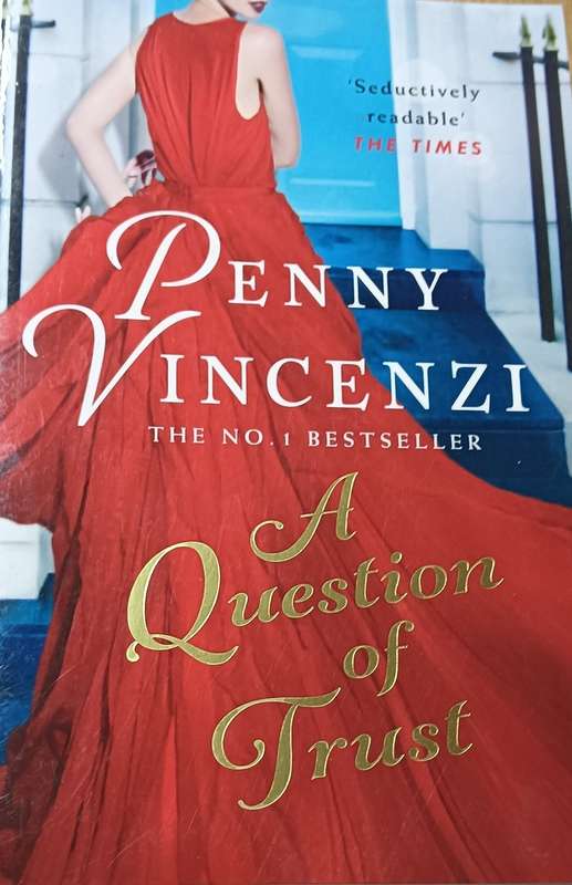 A Question of Trust - Penny Vencenzi - Softcover - 594 Pages