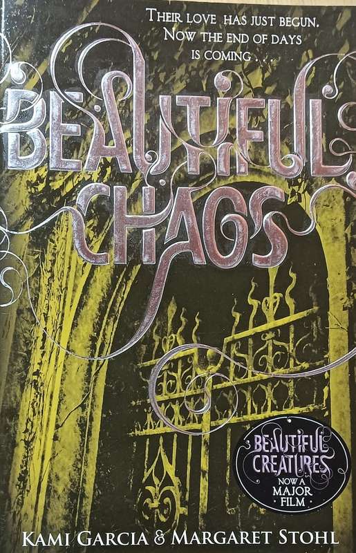 Beautiful Chaos - Kami Garcia & Margaret Stohl - Softcover - 515 Pages