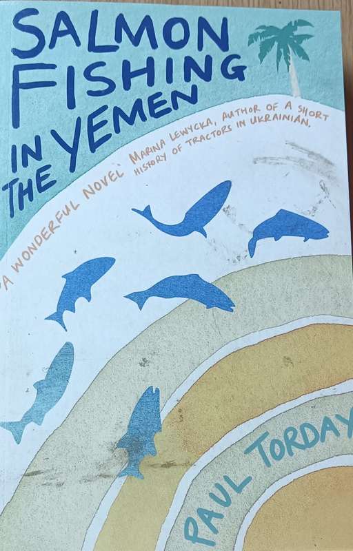 Salmon Fishing in Yemen - Paul Torday - Softcover - 329 Pages