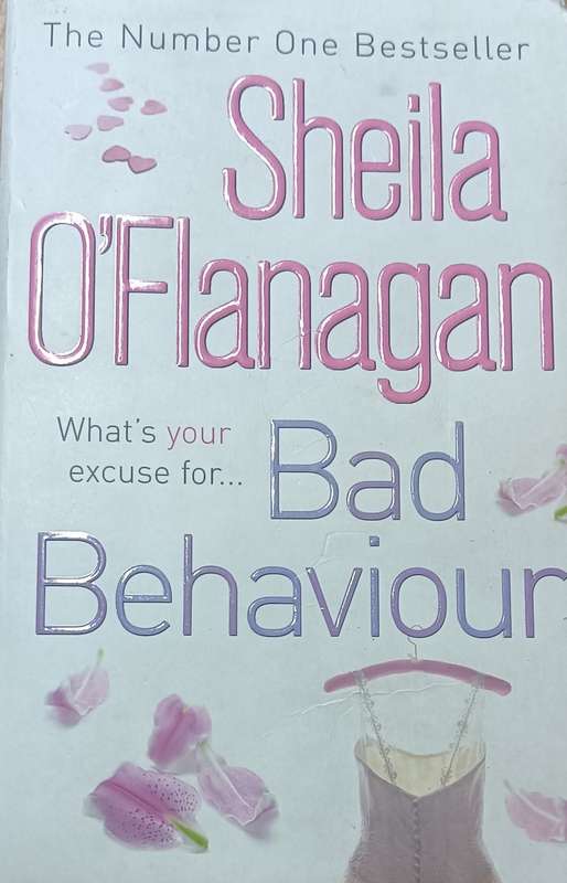 Bad Behaviour - Sheila O'Flanagan - Softcover - 598 pages