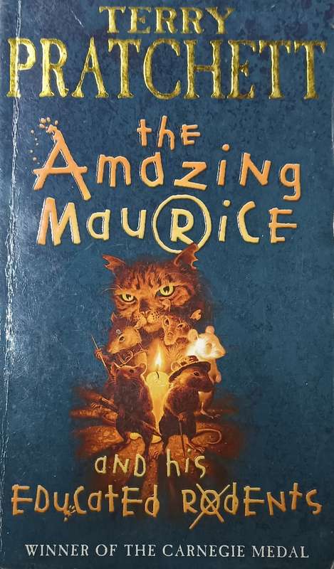 The Amazing Maurice and His Educated Rodents - Terry Pratchett - Softcover - 270 pages