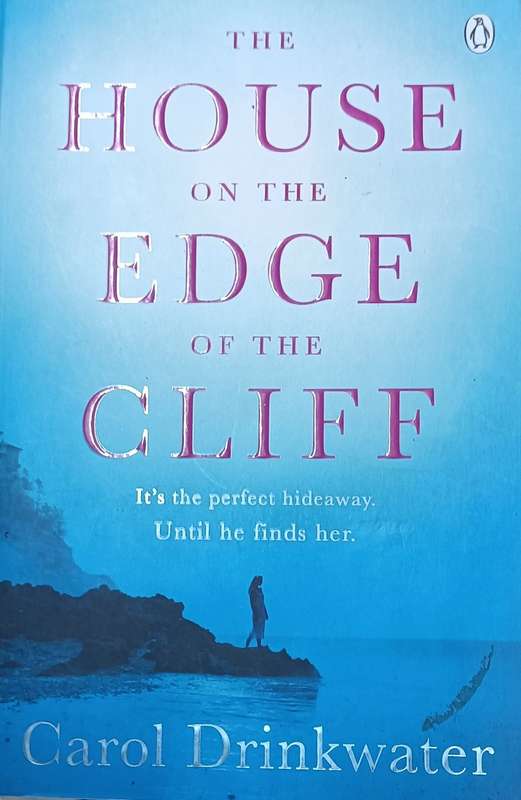 The House on the Cliff - Carol Drinkwater - Softcover - 438 Pages