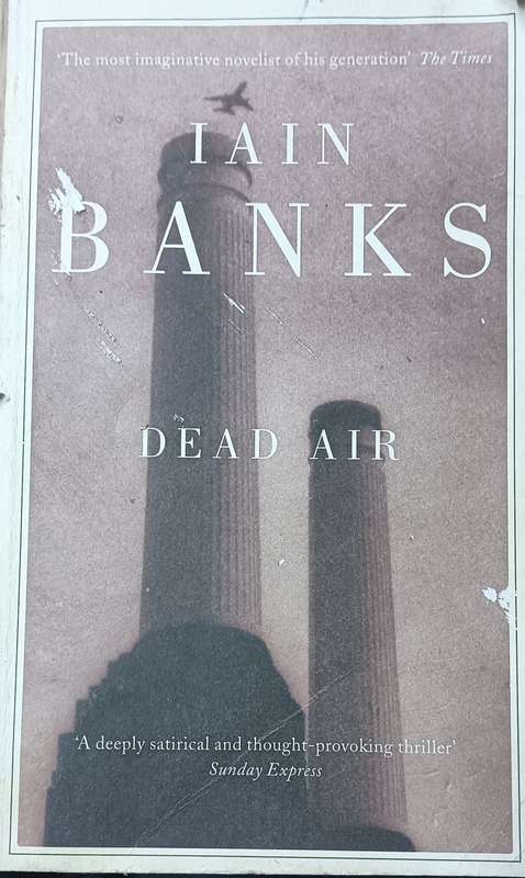 Dead Air - Iain Banks - Softcover - 485 pages