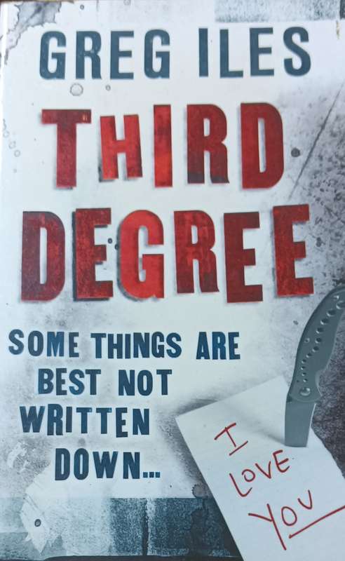 Third Degree - Greg Iles - Softcover - 385 pages