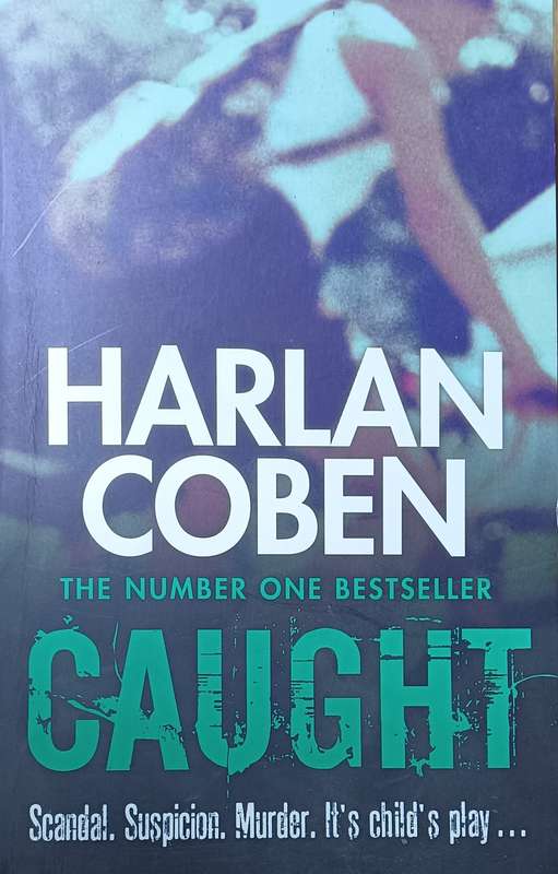 Caught - Harlan Coben - Softcover - 380 Pages