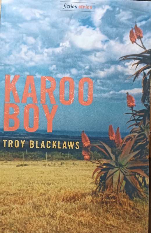 Karoo Boy - Troy Blacklaws - Softcover - 196 Pages
