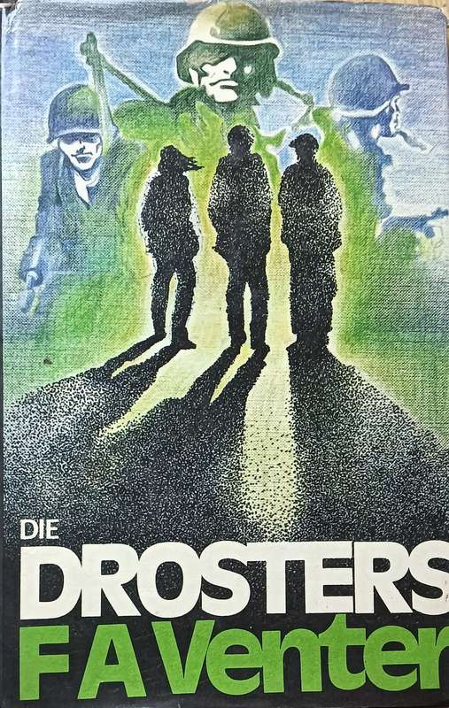 Die Drosters - F.A. Venter - Hardcover - 182 Pages