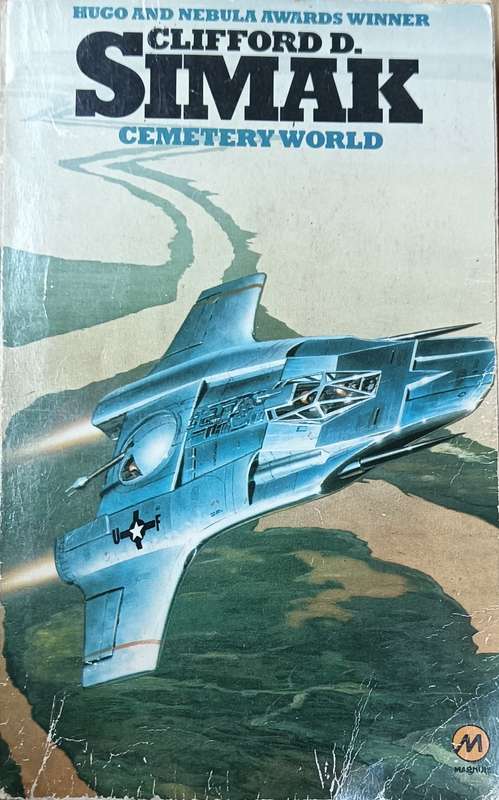 Cemetery World - Clifford D. Simak - Softcover - 191 Pages