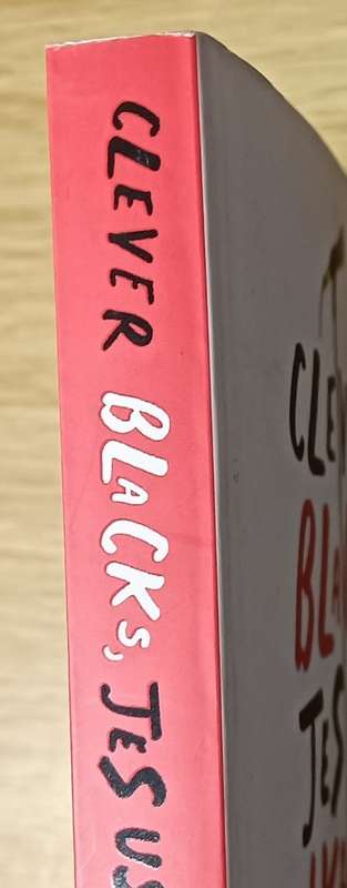 Clever Blacks, Jesus and Nkandla - Gareth Van Onselen - Softcover - 184 pages