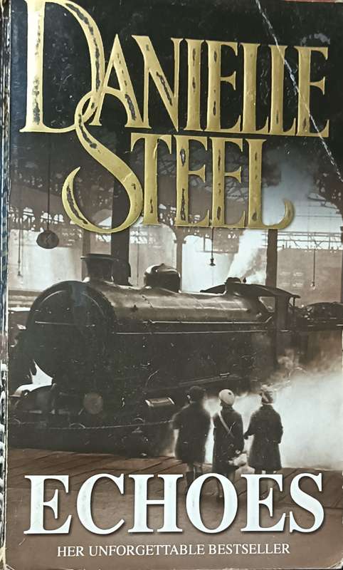Echoes - Danielle Steel - Softcover - 491 Pages