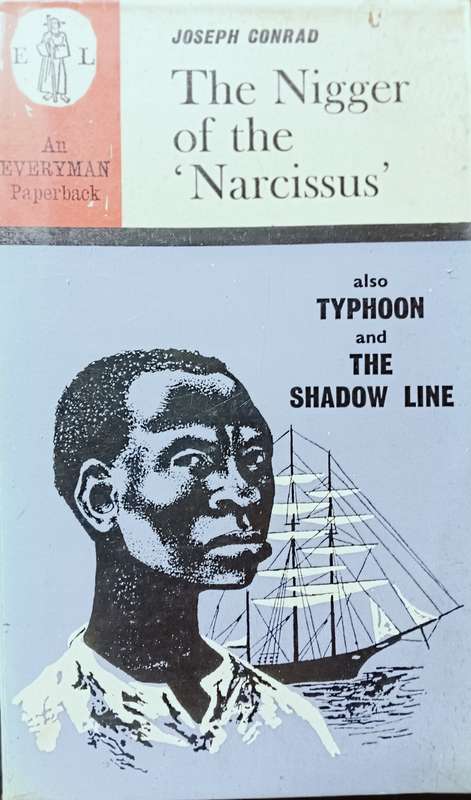 The Nigger of the Narcissus, Typhoon and Shadow Line - Joseph Conrad- Softcover - 305 Pages
