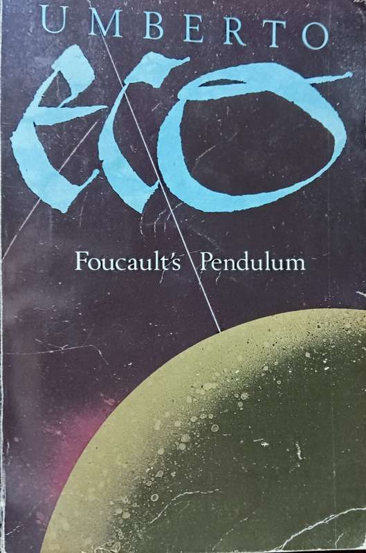 Foucault's Pendulum - Umberto Eco - Softcover - 641 Pages