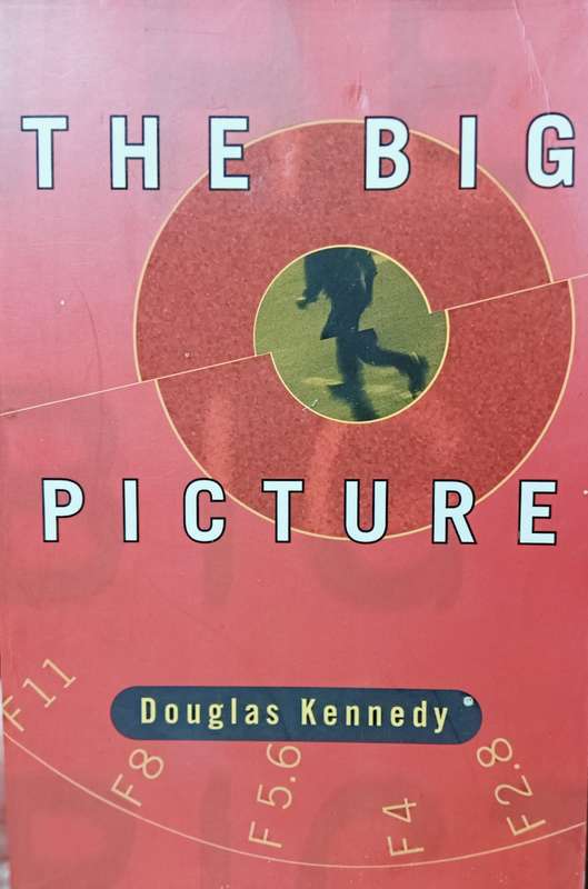The Big Picture - Douglas Kennedy - Softcover - 374 Pages