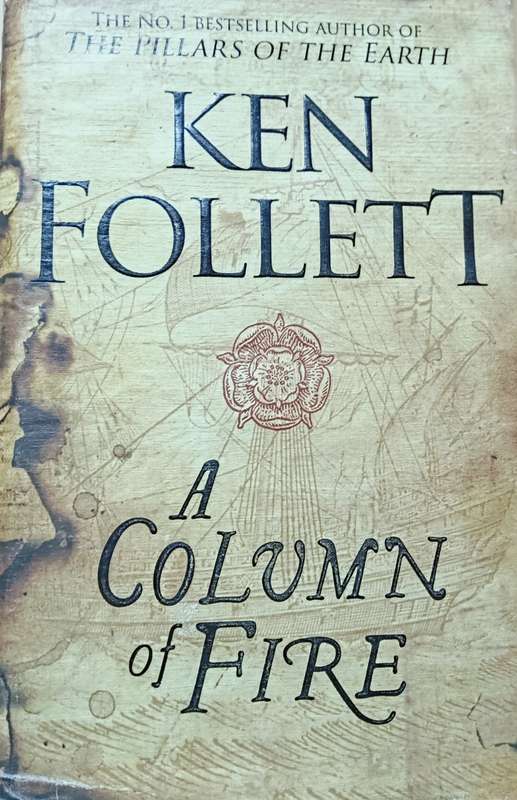 A Column of Fire - Ken Follett - Hardcover - 749 Pages