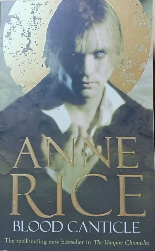 Blood Canticle - Anne Rice - Softcover - 392 Pages