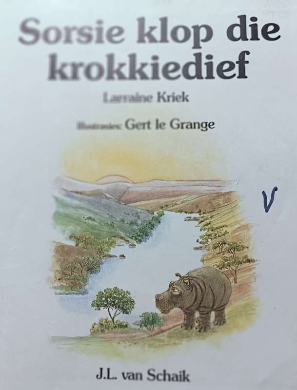 Sorsie Klop die Krokodil Dief - Larraine Kriek - Hardcover - Not Numbered, about 20 pages