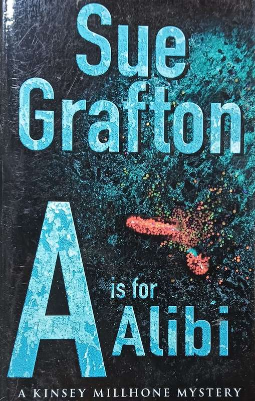 A is for Alibi - Sue Grafton - Softcover - 345 pages
