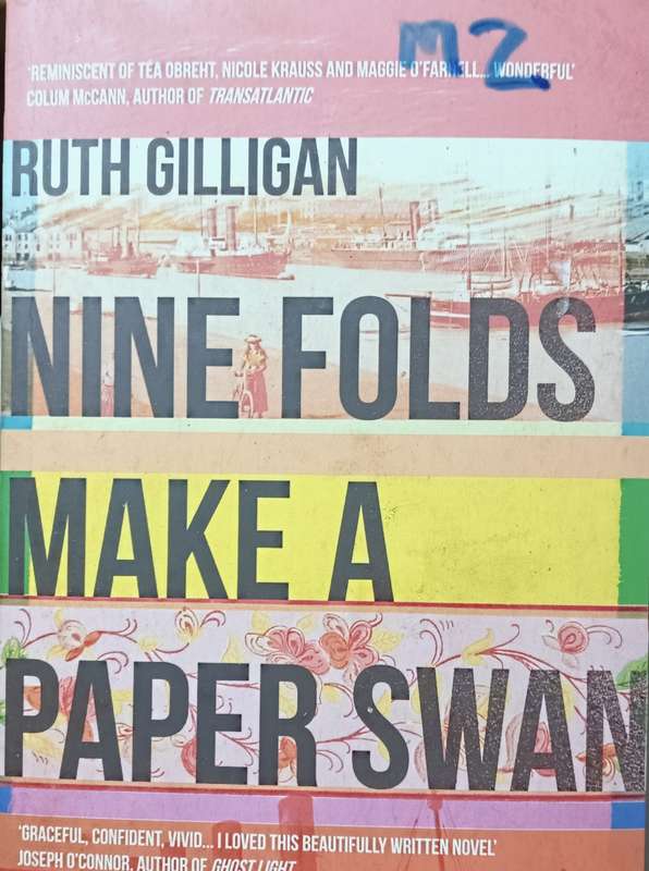 Nine Folds Make a Paper Swan - Ruth Gilligan - Softcover - 309 pages