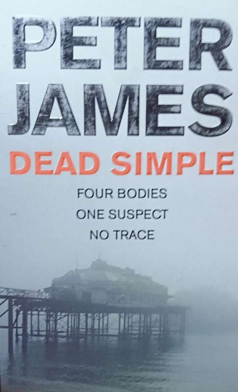 Dead Simple - Peter James - Softcover - 469 pages