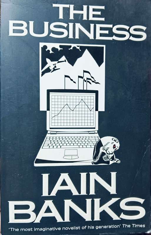 The Business - Iain Banks - Softcover - 393 pages