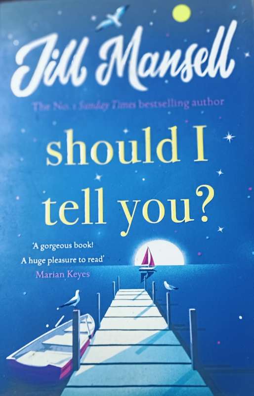 Should I Tell You - Jill Mansell - Softcover - 387 pages