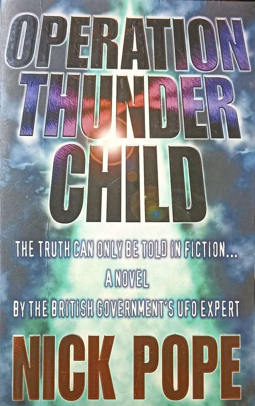Operation Thunderchild - Nick Pope - Softcover - 292 pages