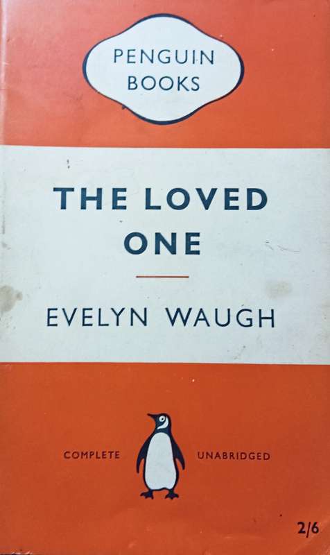 The Loved One - Evelyn Waugh- Softcover - 127 pages - A Penguin Classic
