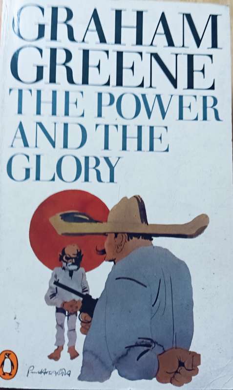 The Power and the Glory - Graham Greene - Softcover - 222 pages - A Penguin Classic