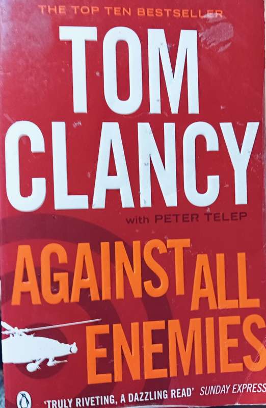 Against All Enemies - Tom Clancy - Softcover - 756 pages