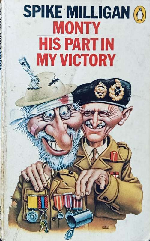 Monty - My Part in His Victory - Spike Milligan - Softcover - 127 pages - Penguin Classic
