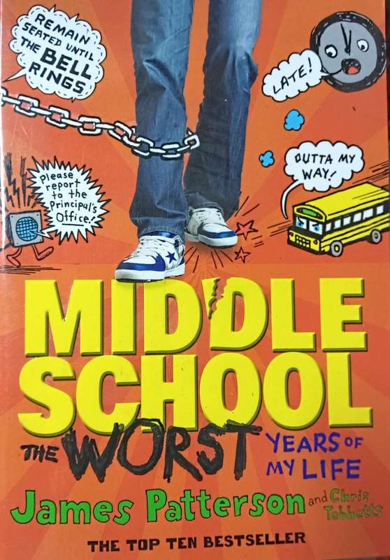 Middle School -The Worst Years of my Life - James Patterson & Chris Tebbetts - Softcover - 281 Pages