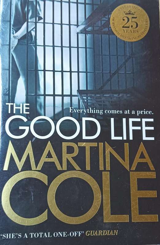 The Good Life - Martina Cole - Softcover - 499 pages